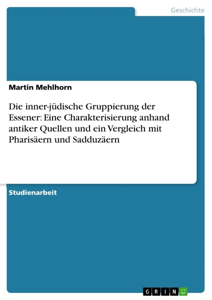 Cover: 9783656287773 | Die inner-jüdische Gruppierung der Essener: Eine Charakterisierung...