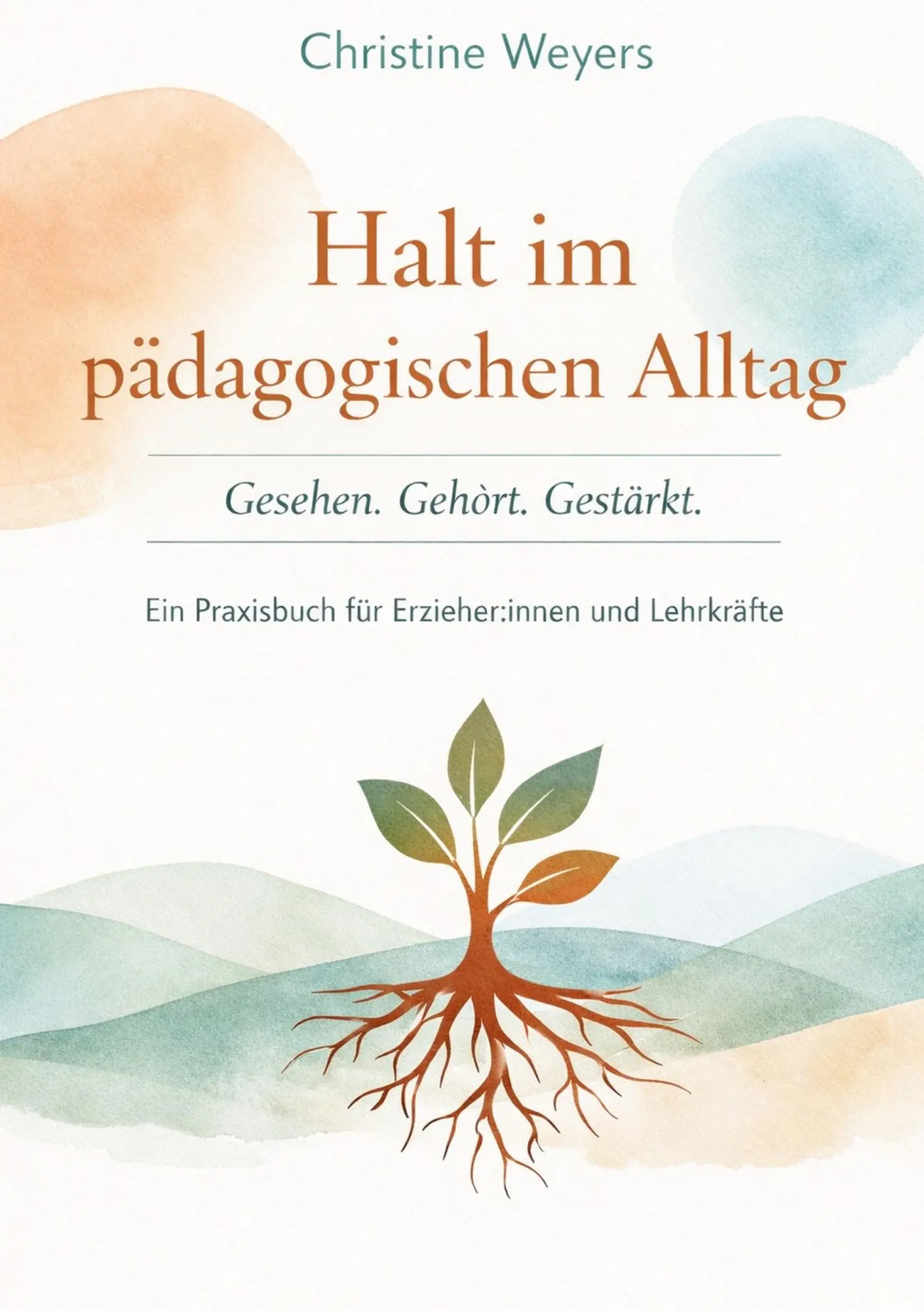 Cover: 9783695727773 | Halt im pädagogischen Alltag | Christine Weyers | Taschenbuch | 176 S.