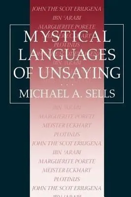 Cover: 9780226747873 | Mystical Languages of Unsaying | Michael A. Sells | Taschenbuch | 1994