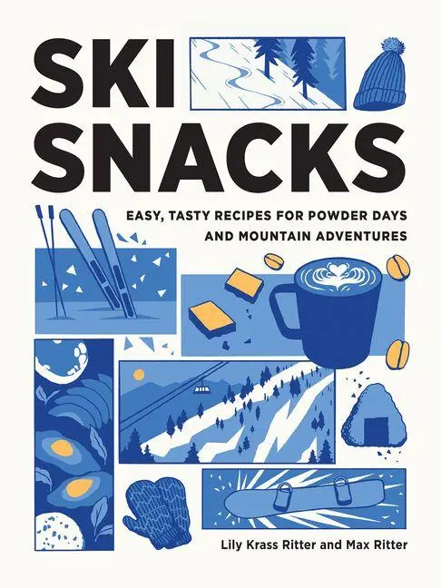 Cover: 9781680517873 | Ski Snacks | Lily Ritter (u. a.) | Taschenbuch | Englisch | 2025