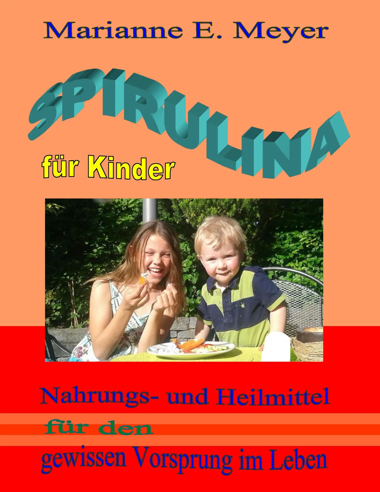 Cover: 9783734797873 | Spirulina für Kinder | Marianne E. Meyer | Taschenbuch | 72 S. | 2015