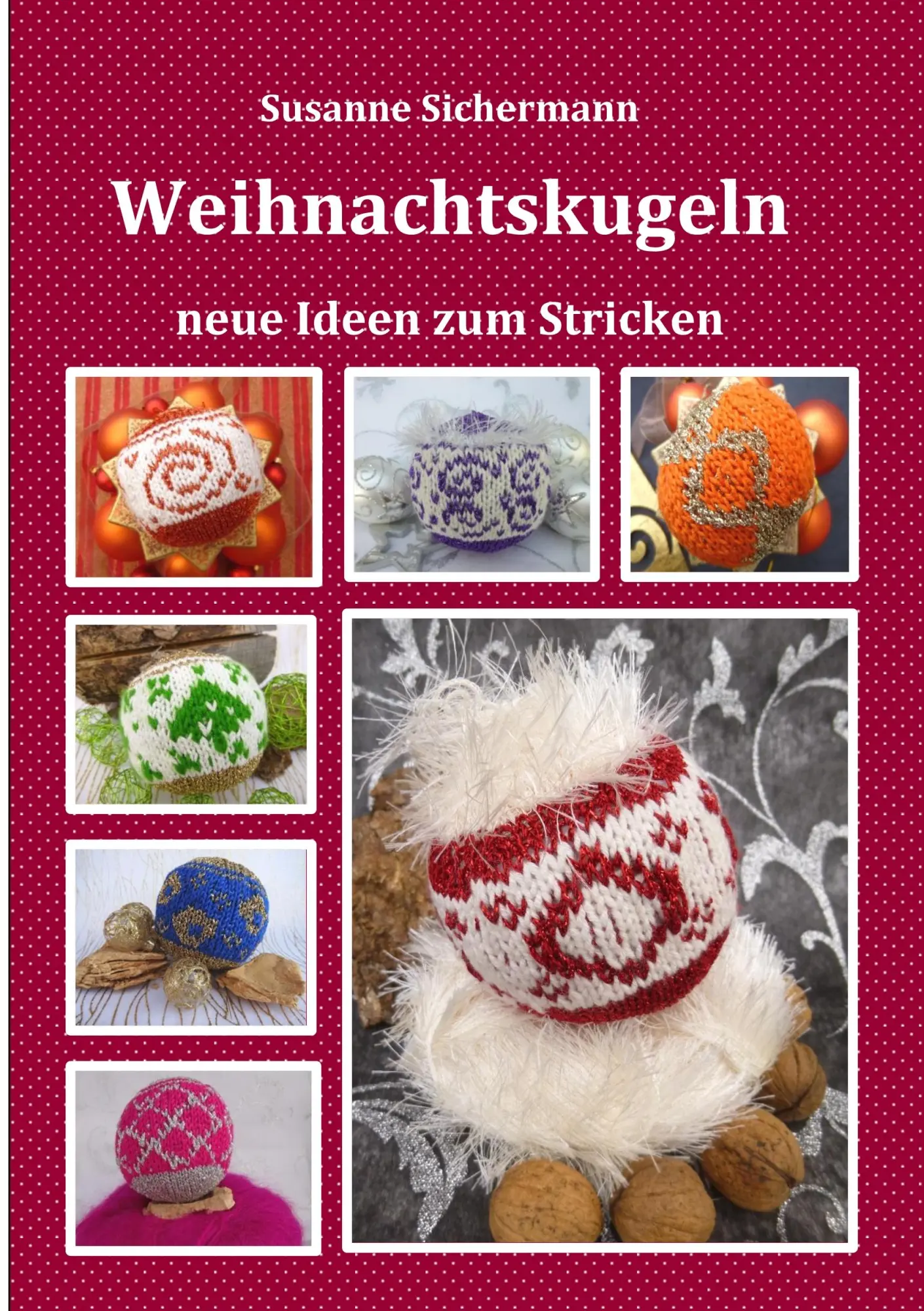 Cover: 9783751907873 | Weihnachtskugeln | neue Ideen zum Stricken | Susanne Sichermann | Buch