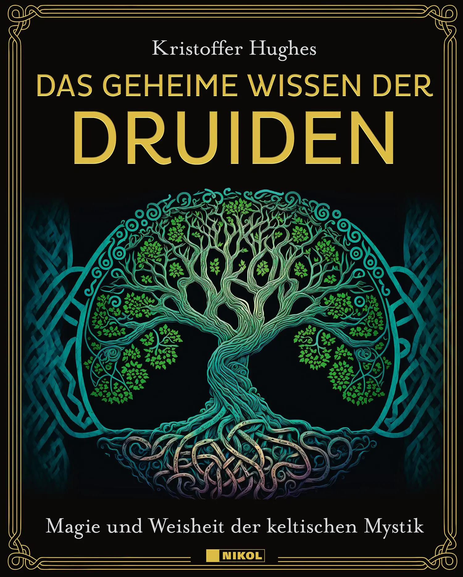 Cover: 9783868207873 | Das geheime Wissen der Druiden | Kristoffer Hughes | Buch | 313 S.