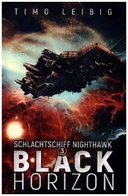 Cover: 9783985957873 | Schlachtschiff Nighthawk: Black Horizon | Timo Leibig | Taschenbuch