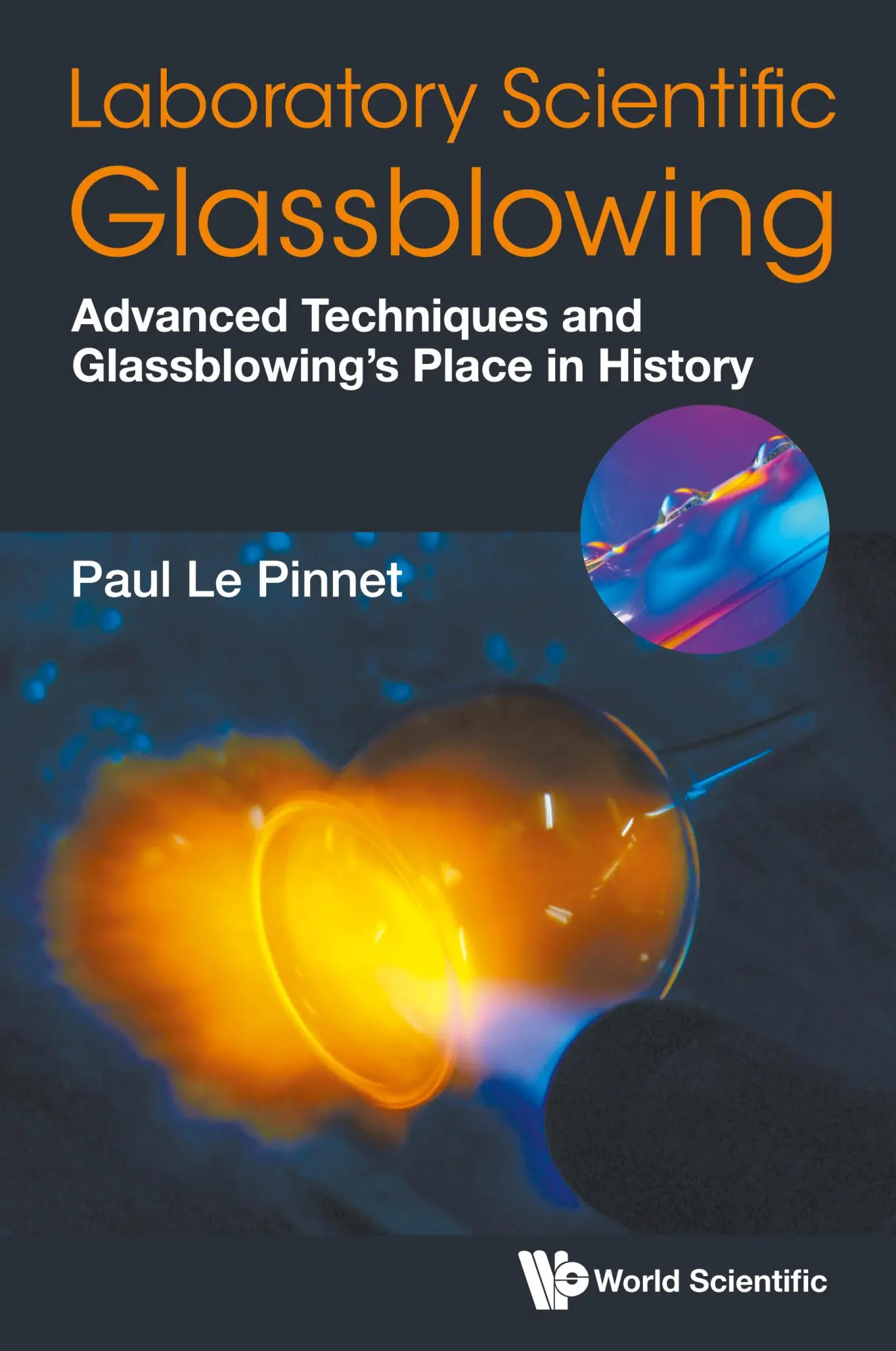 Cover: 9789811247873 | LABORATORY SCIENTIFIC GLASSBLOWING | Paul Le Pinnet | Buch | Gebunden