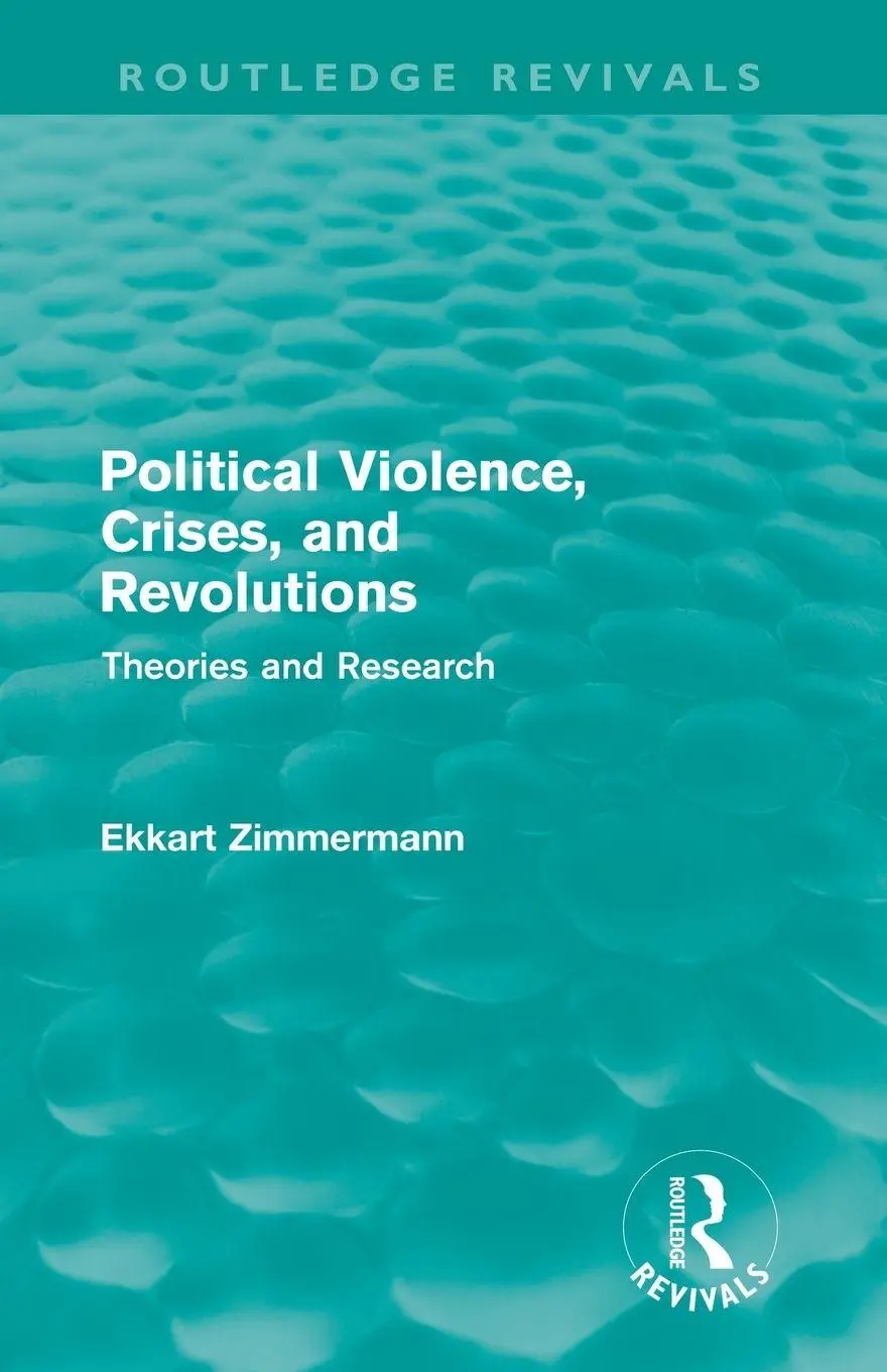 Cover: 9780415687973 | Political Violence, Crises and Revolutions (Routledge Revivals) | Buch