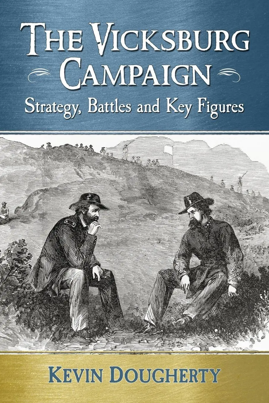 Cover: 9780786497973 | The Vicksburg Campaign | Strategy, Battles and Key Figures | Dougherty