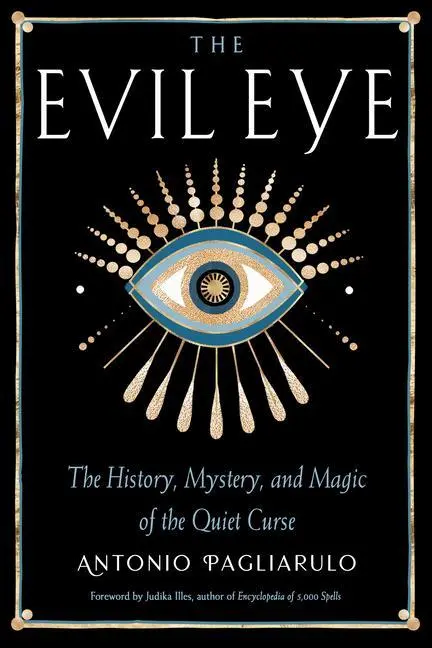 Cover: 9781578637973 | The Evil Eye | The History, Mystery, and Magic of the Quiet Curse