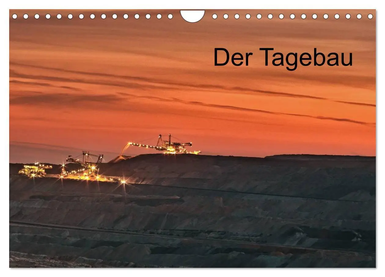 Cover: 9783516057973 | Der Tagebau (Wandkalender 2026 DIN A4 quer), CALVENDO Monatskalender