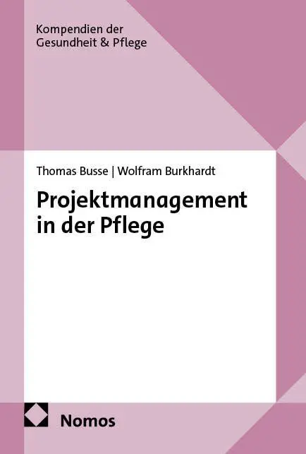 Cover: 9783756017973 | Projektmanagement in der Pflege | Thomas Busse (u. a.) | Taschenbuch