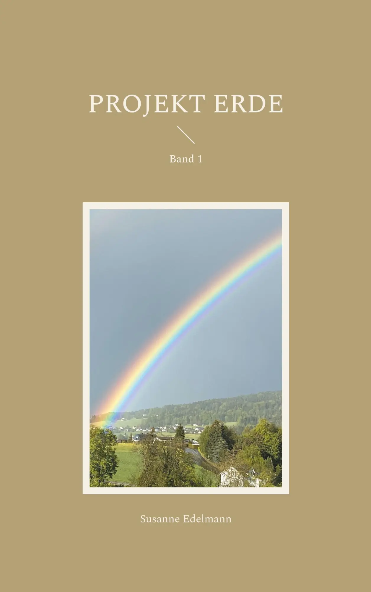 Cover: 9783759777973 | Projekt Erde | Band 1 | Susanne Edelmann | Taschenbuch | Projekt Erde