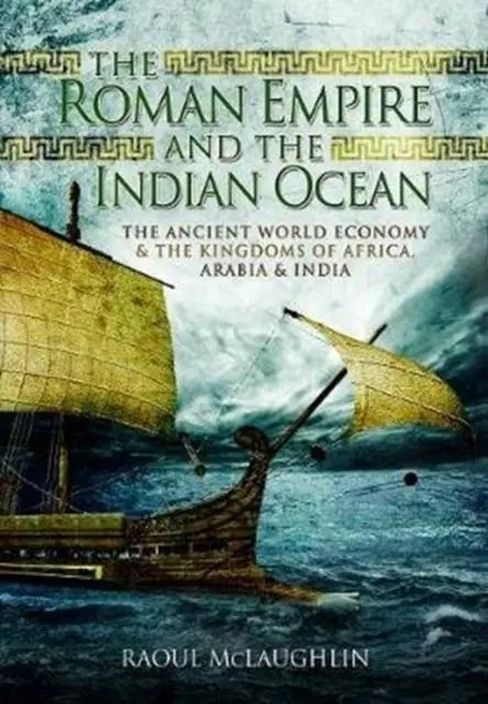 Cover: 9781526738073 | The Roman Empire and the Indian Ocean | Raoul Mclaughlin | Taschenbuch