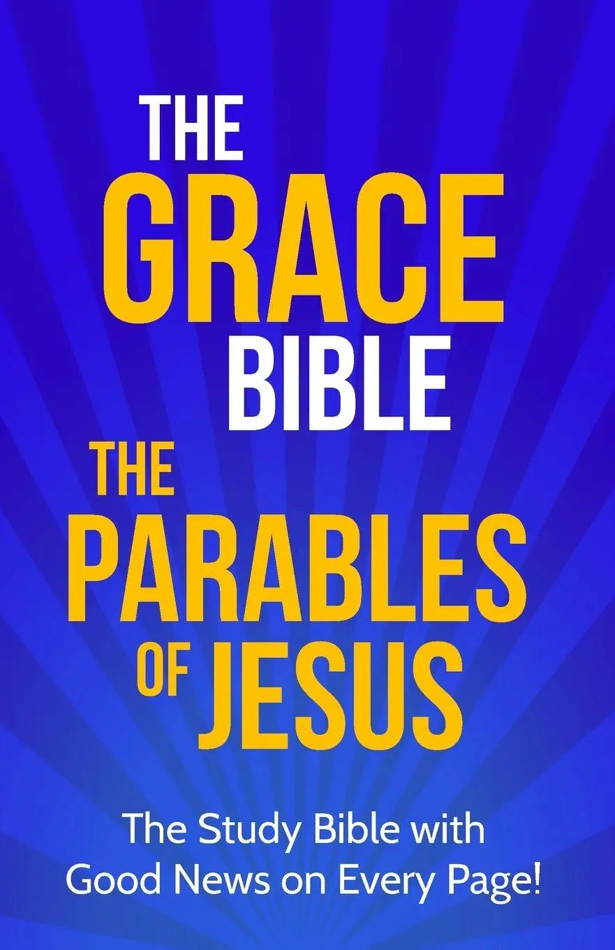 Cover: 9781991358073 | The Grace Bible | The Parables of Jesus | Paul Ellis | Taschenbuch