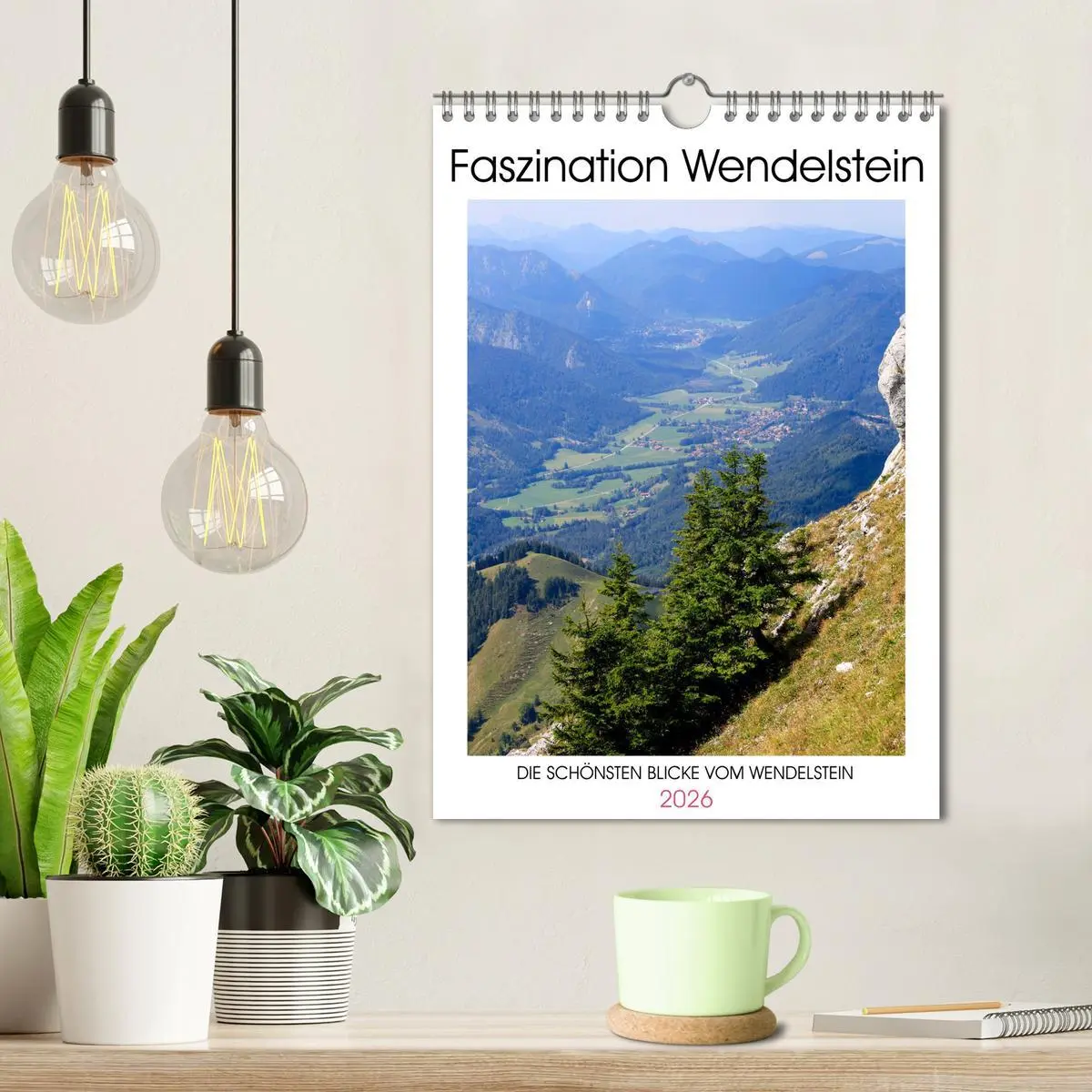 Bild: 9783516328073 | Faszination Wendelstein (Wandkalender 2026 DIN A4 hoch), CALVENDO...
