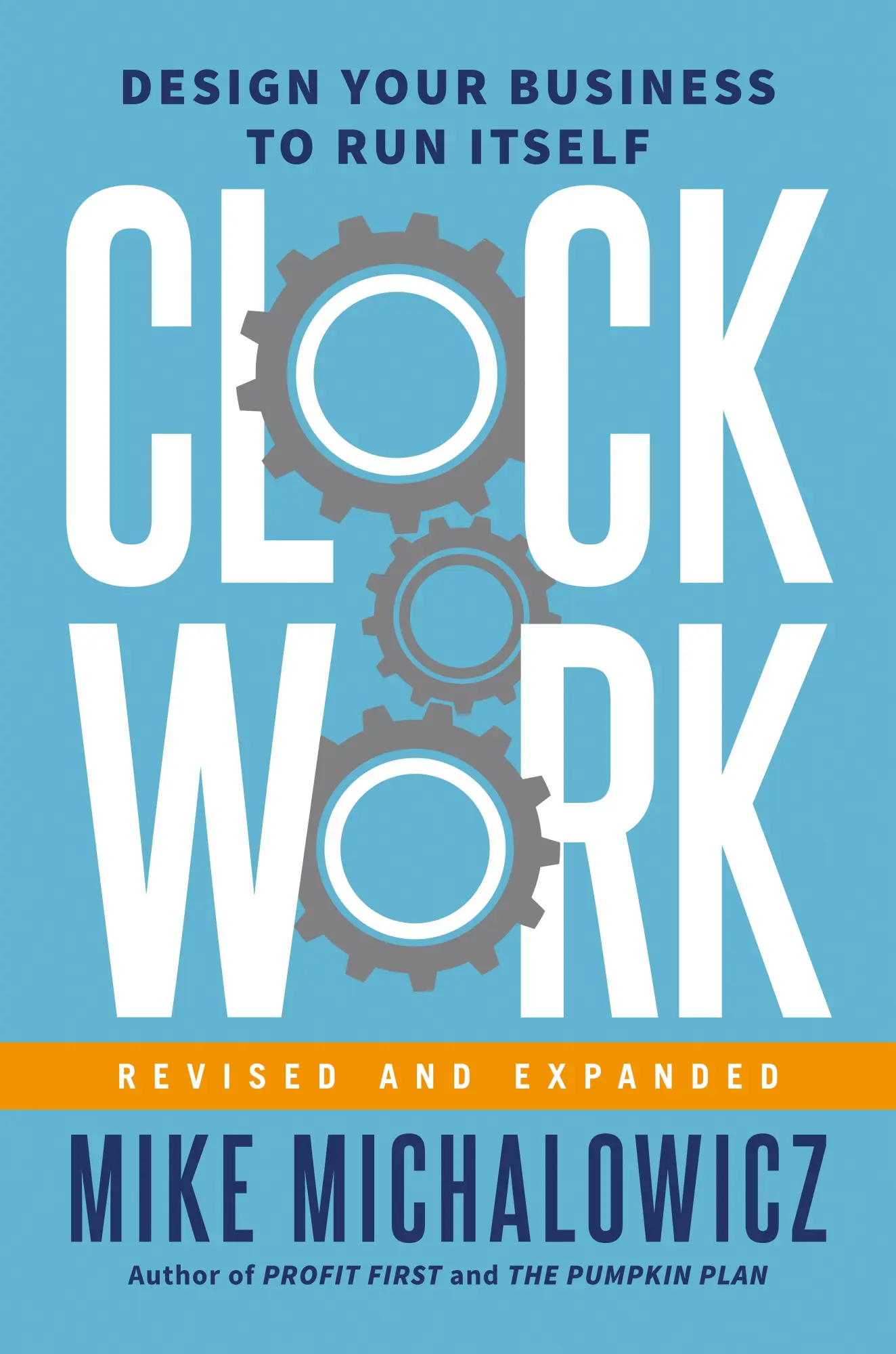 Cover: 9780593538173 | Clockwork, Revised and Expanded | Design Your Business to Run Itself