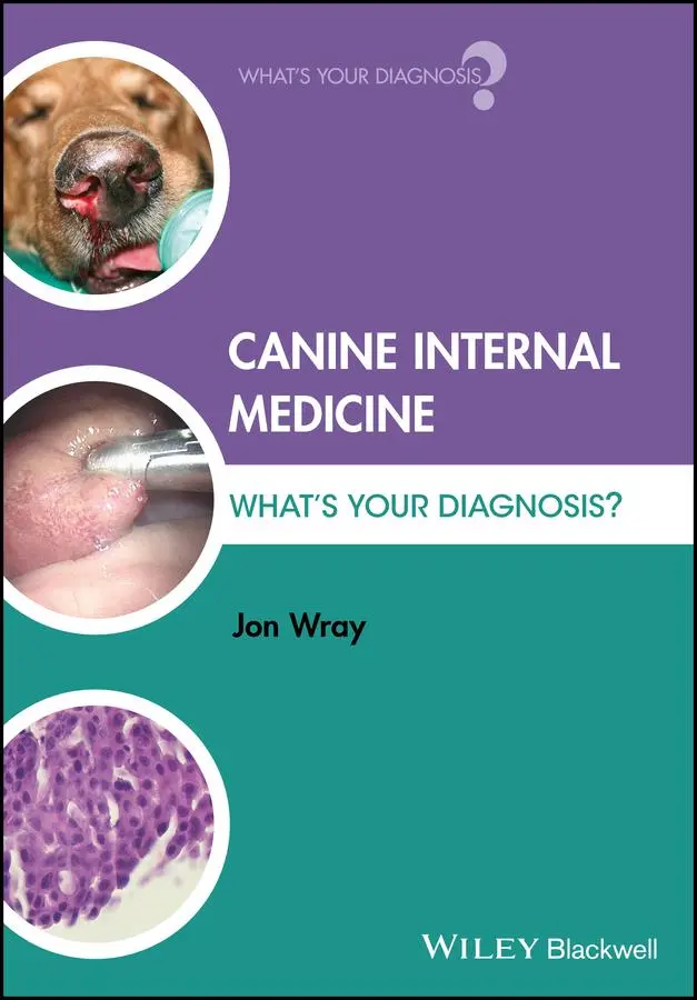 Cover: 9781118918173 | Canine Internal Medicine | What's Your Diagnosis? | Jon Wray | Buch