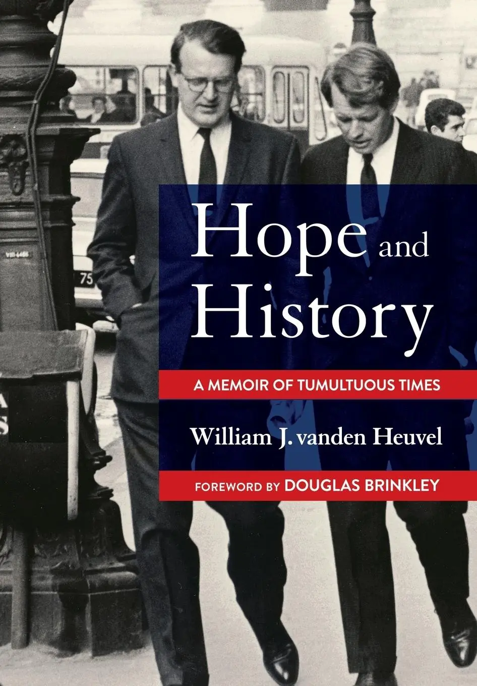 Cover: 9781501738173 | Hope and History | A Memoir of Tumultuous Times | Heuvel | Buch | 2019