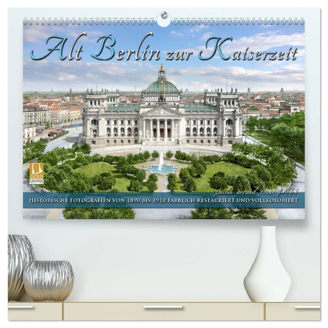 Cover: 9783457778173 | Berlin zur Kaiserzeit - Fotos neu restauriert und detailkoloriert...