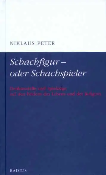 Cover: 9783871738173 | Schachfigur - oder Schachspieler | Niklaus Peter | Buch | 104 S.