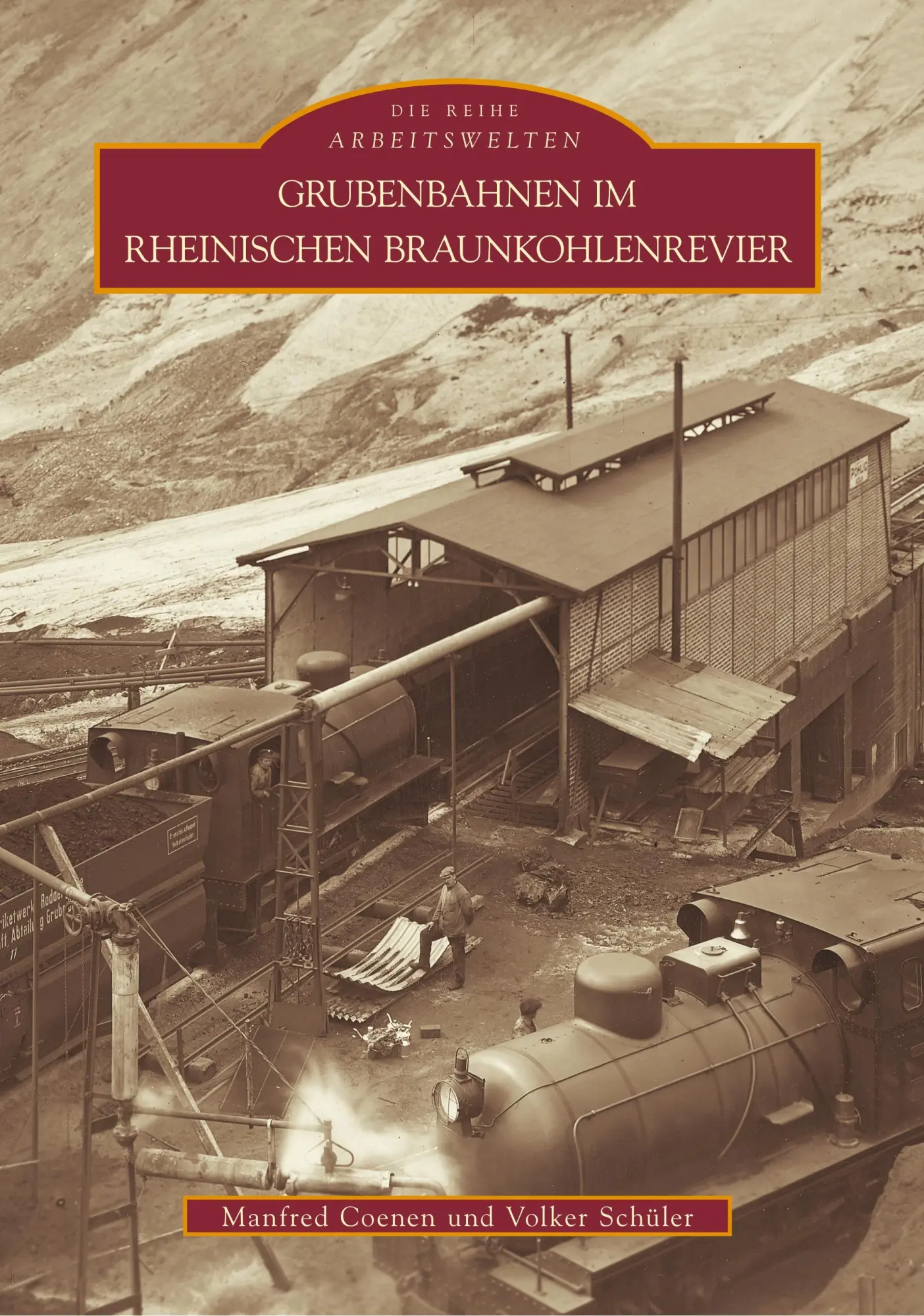Cover: 9783897028173 | Grubenbahnen im Rheinischen Braunkohlenrevier | Volker Schüler (u. a.)