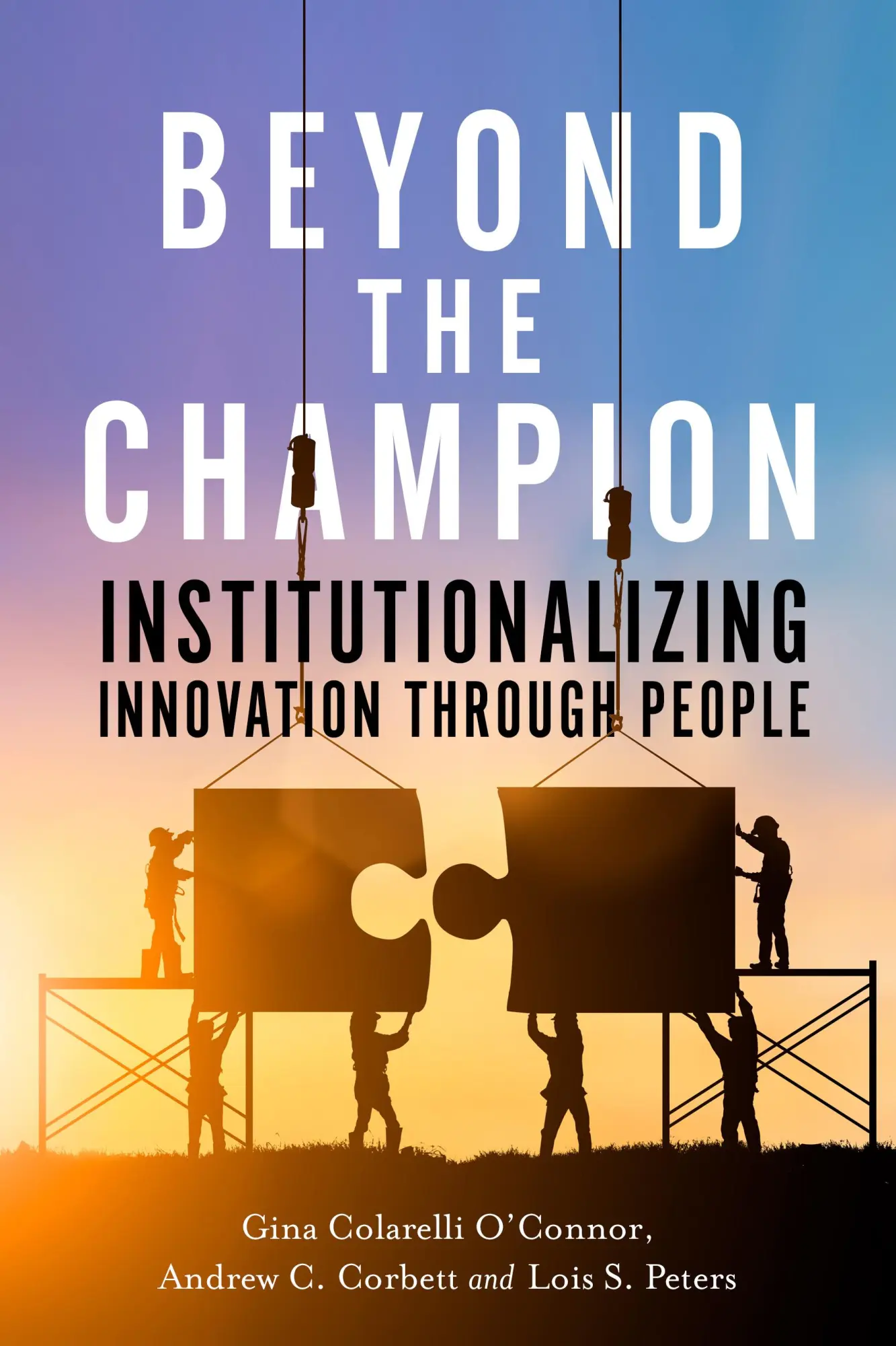 Cover: 9780804798273 | Beyond the Champion | Institutionalizing Innovation Through People
