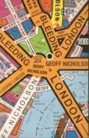 Cover: 9781905128273 | Bleeding London | Geoff Nicholson | Taschenbuch | Englisch | 2014