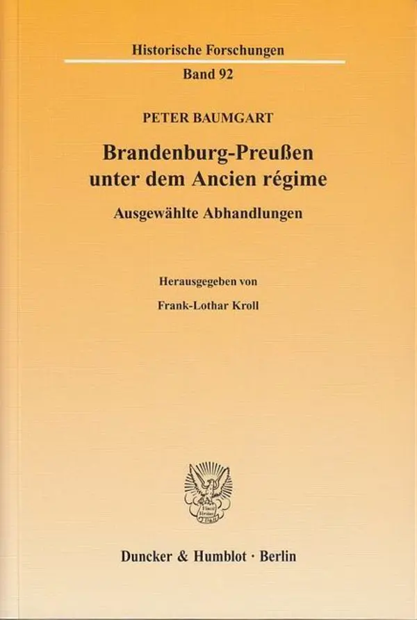 Cover: 9783428128273 | Brandenburg-Preußen unter dem Ancien régime | Ausgewählte Abhandlungen
