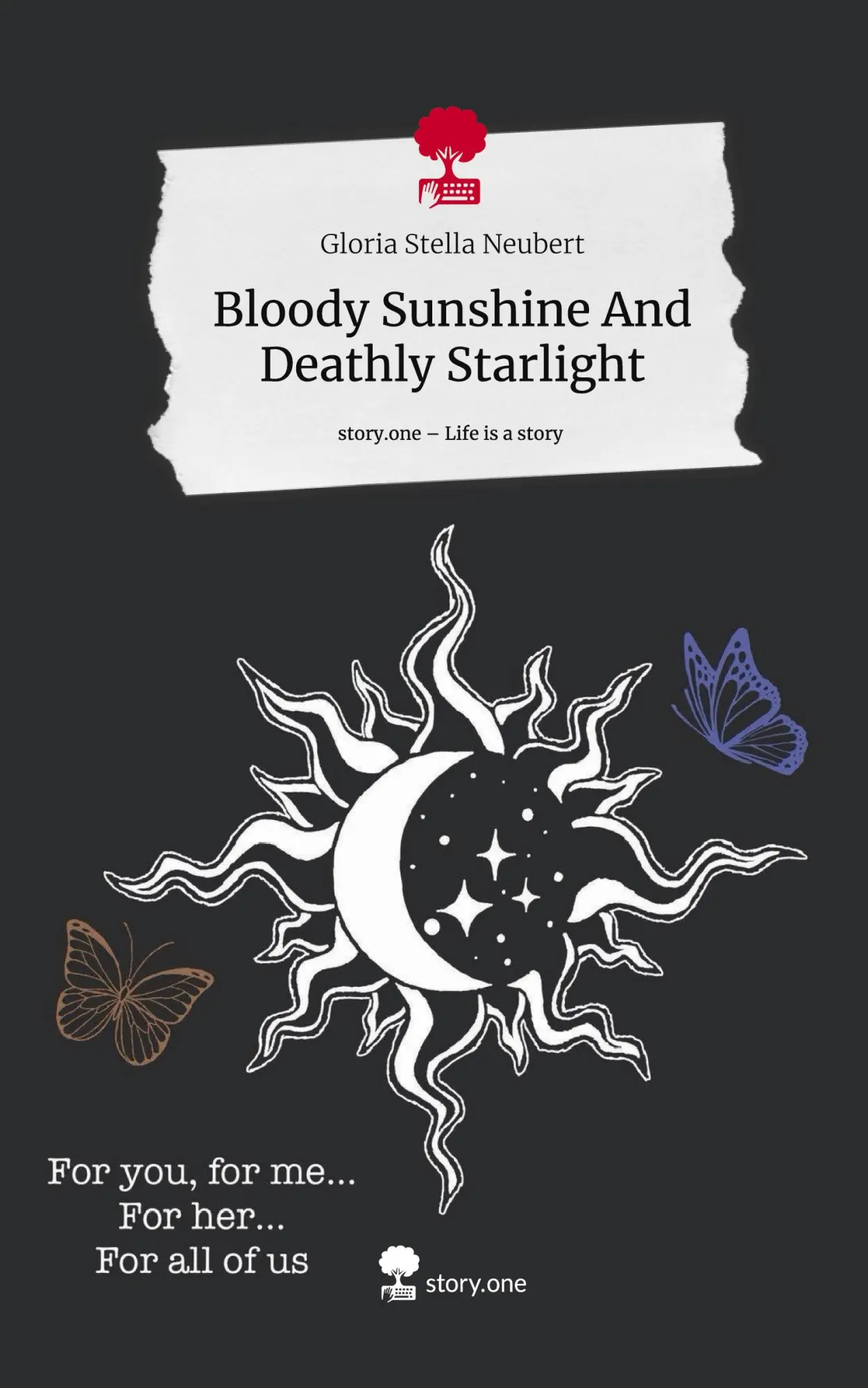 Cover: 9783711578273 | Bloody Sunshine And Deathly Starlight. Life is a Story - story.one