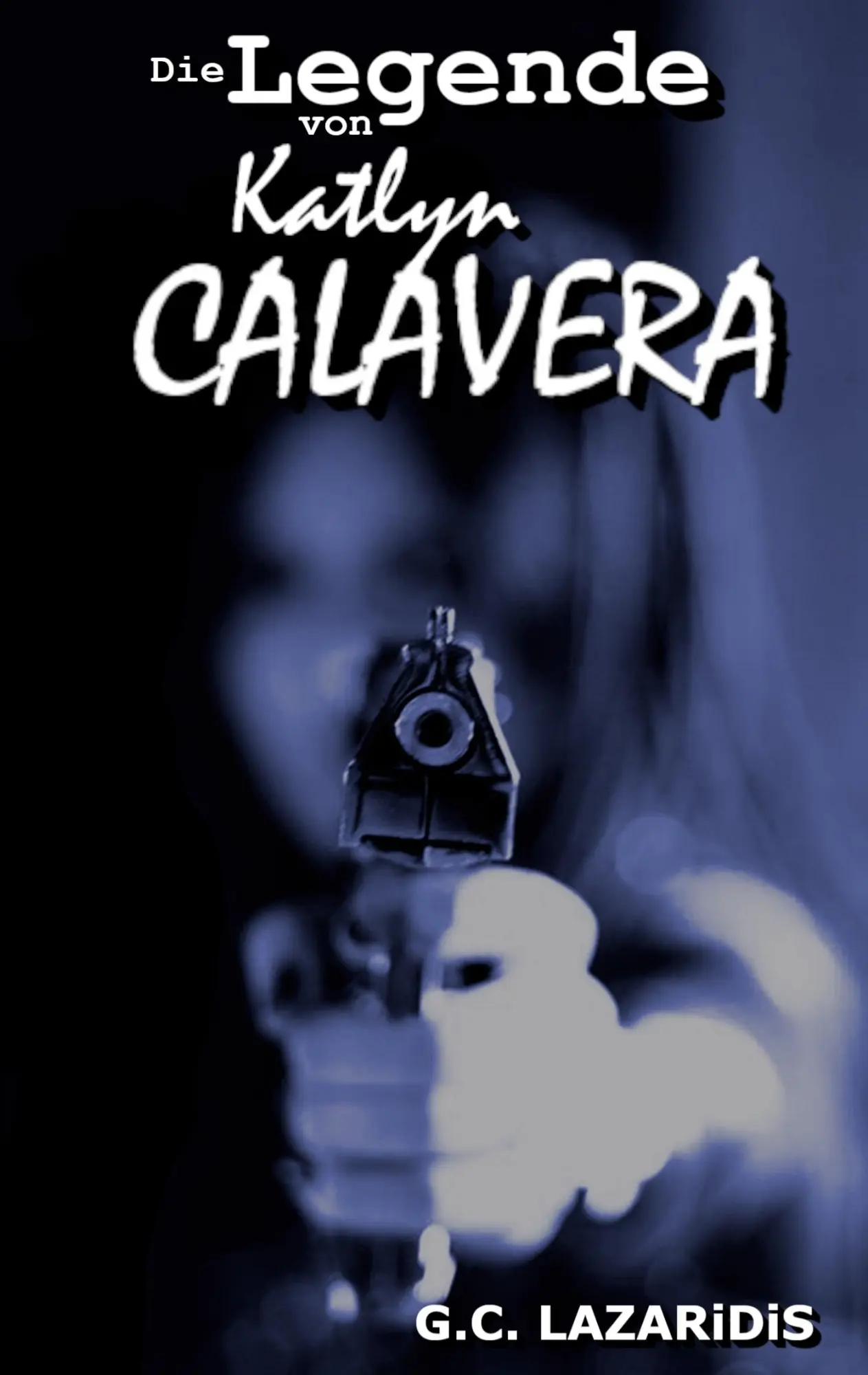 Cover: 9783819278273 | Die Legende von Katlyn Calavera | G. C. Lazaridis | Taschenbuch | 2025