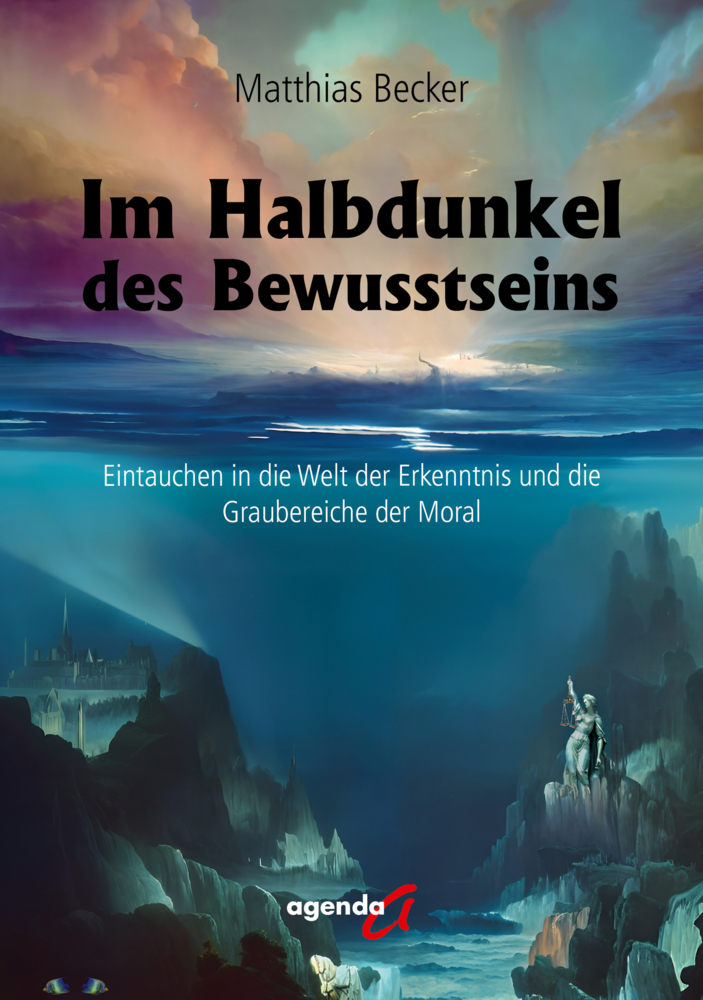 Cover: 9783896888273 | Im Halbdunkel des Bewusstseins | Becker Matthias | Taschenbuch | 76 S.