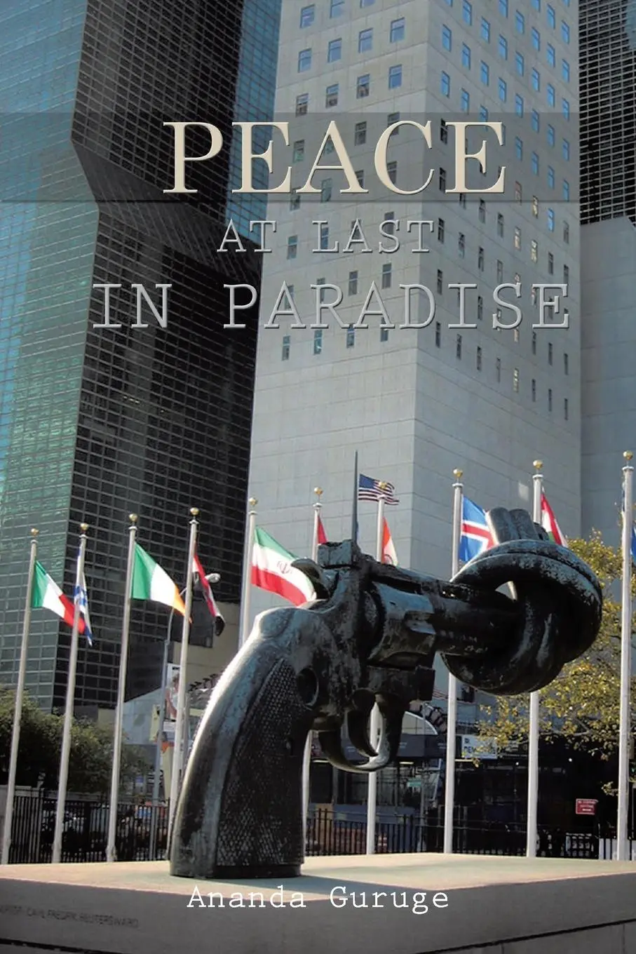 Cover: 9781463418373 | Peace at Last in Paradise | Ananda Guruge | Taschenbuch | Englisch