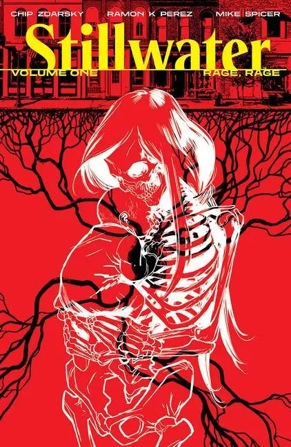 Cover: 9781534318373 | Stillwater by Zdarsky &amp; Perez, Volume 1: Rage, Rage | Chip Zdarsky