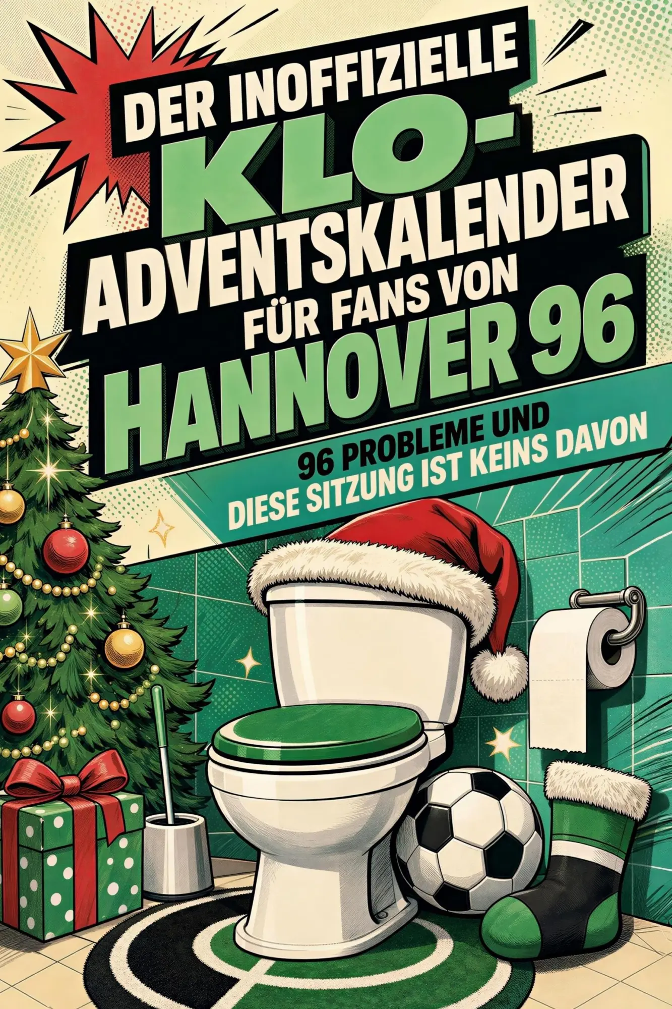 Cover: 9783696108373 | Der inoffizielle Klo-Adventskalender für Fans von Hannover 96 | Werner