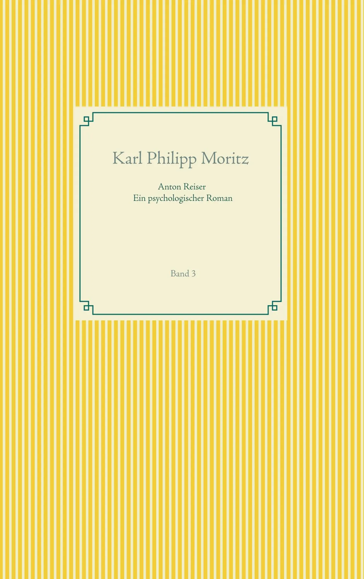 Cover: 9783746078373 | Anton Reiser - ein psychologischer Roman | Band 3 | Moritz | Buch