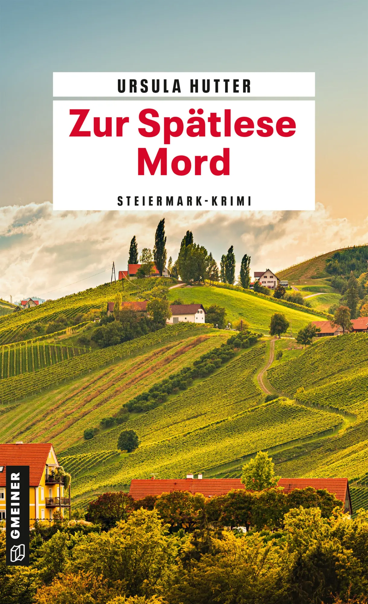 Cover: 9783839208373 | Zur Spätlese Mord | Kriminalroman | Ursula Hutter | Taschenbuch | 2025