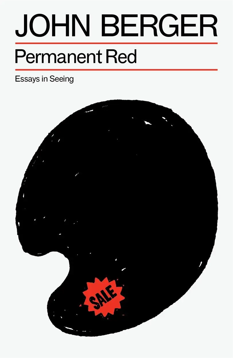 Cover: 9781804298473 | Permanent Red | Essays in Seeing | John Berger | Taschenbuch | 2025
