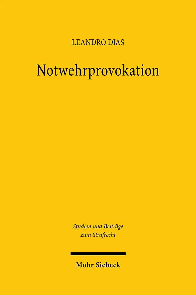 Cover: 9783161638473 | Notwehrprovokation | Leandro Dias | Taschenbuch | XV | Deutsch | 2024