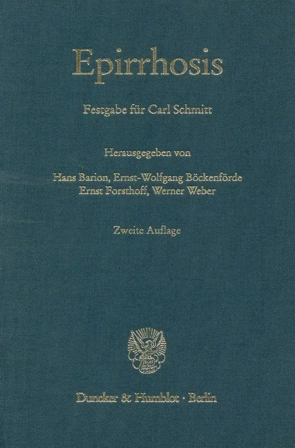 Cover: 9783428108473 | Epirrhosis | Festgabe für Carl Schmitt | Ernst Forsthoff (u. a.) | IX
