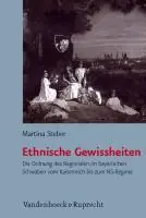 Cover: 9783525368473 | Ethnische Gewissheiten | Martina Steber | Buch | 638 S. | Deutsch