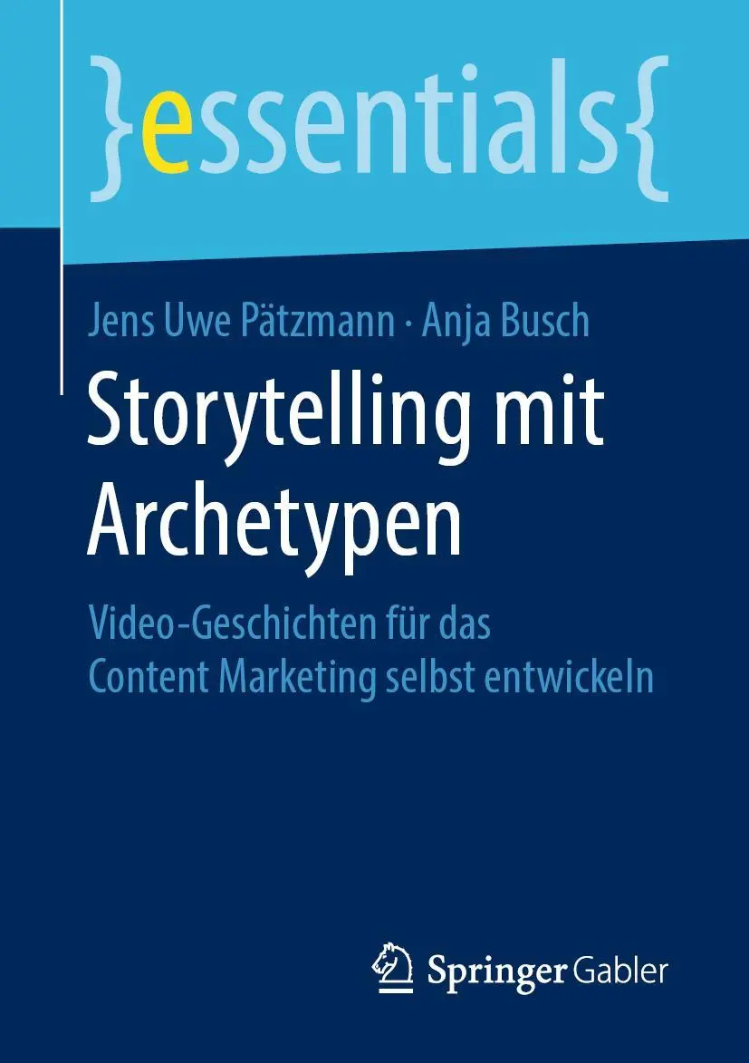 Cover: 9783658268473 | Storytelling mit Archetypen | Anja Busch (u. a.) | Taschenbuch | xi