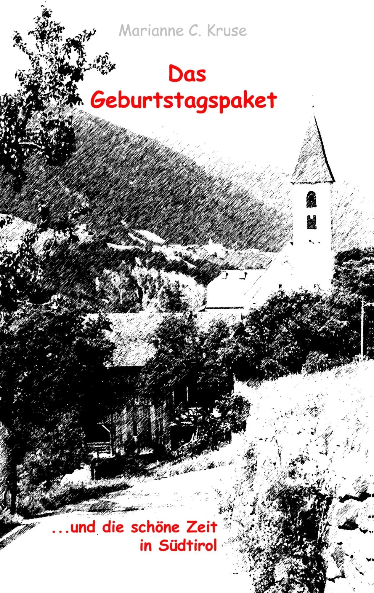 Das Geburtstagspaket: ...und die schöne Zeit in Südtirol