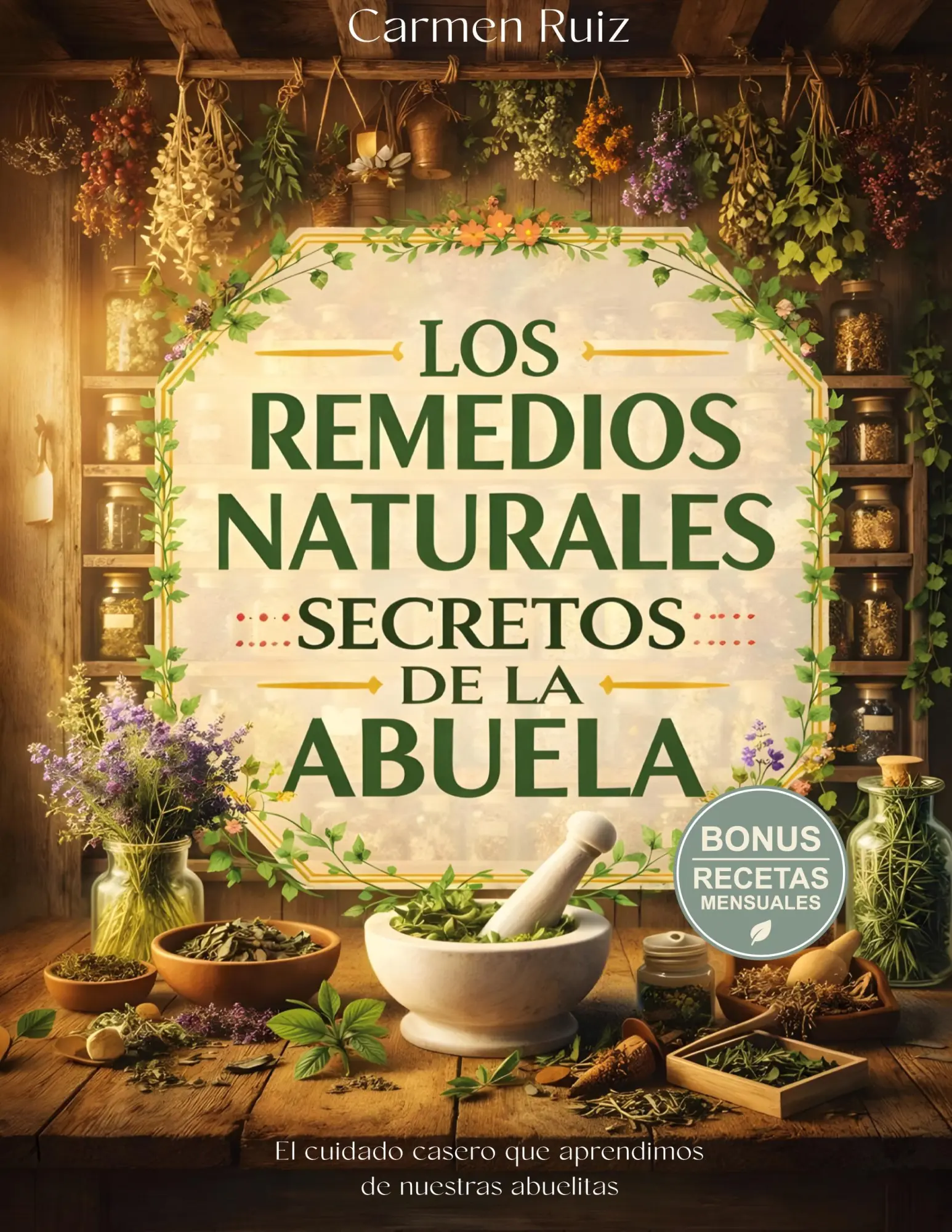 Cover: 9788410928473 | Los remedios naturales secretos de la abuela | Carmen Ruiz | Buch