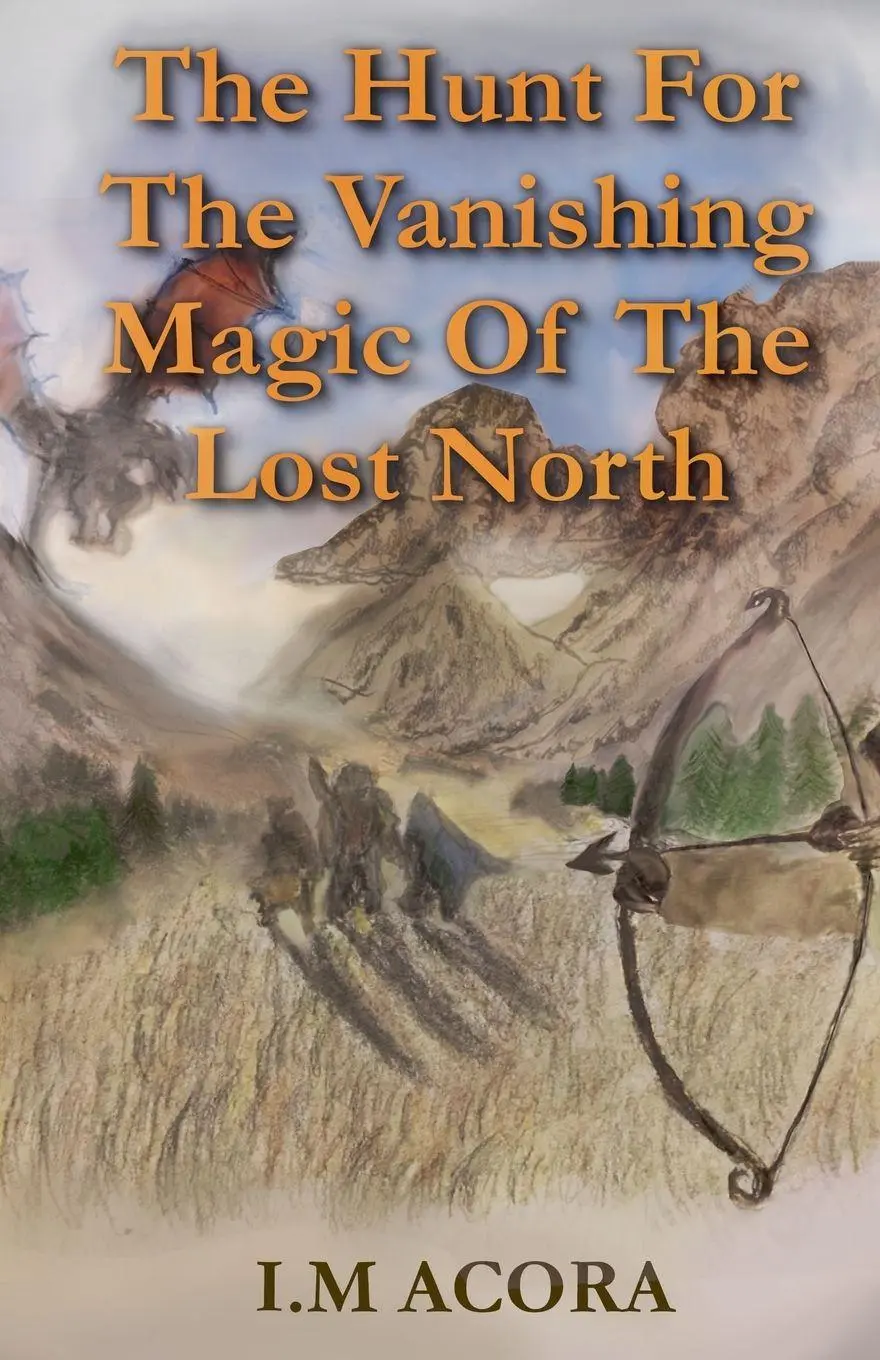 Cover: 9789528808473 | The Hunt for the Vanishing Magic of the Lost North ~ Book 1 | Acora