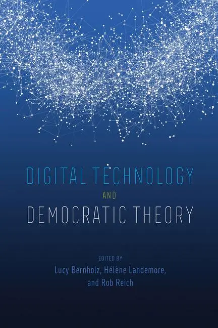 Cover: 9780226748573 | Digital Technology and Democratic Theory | Helene Landemore (u. a.)