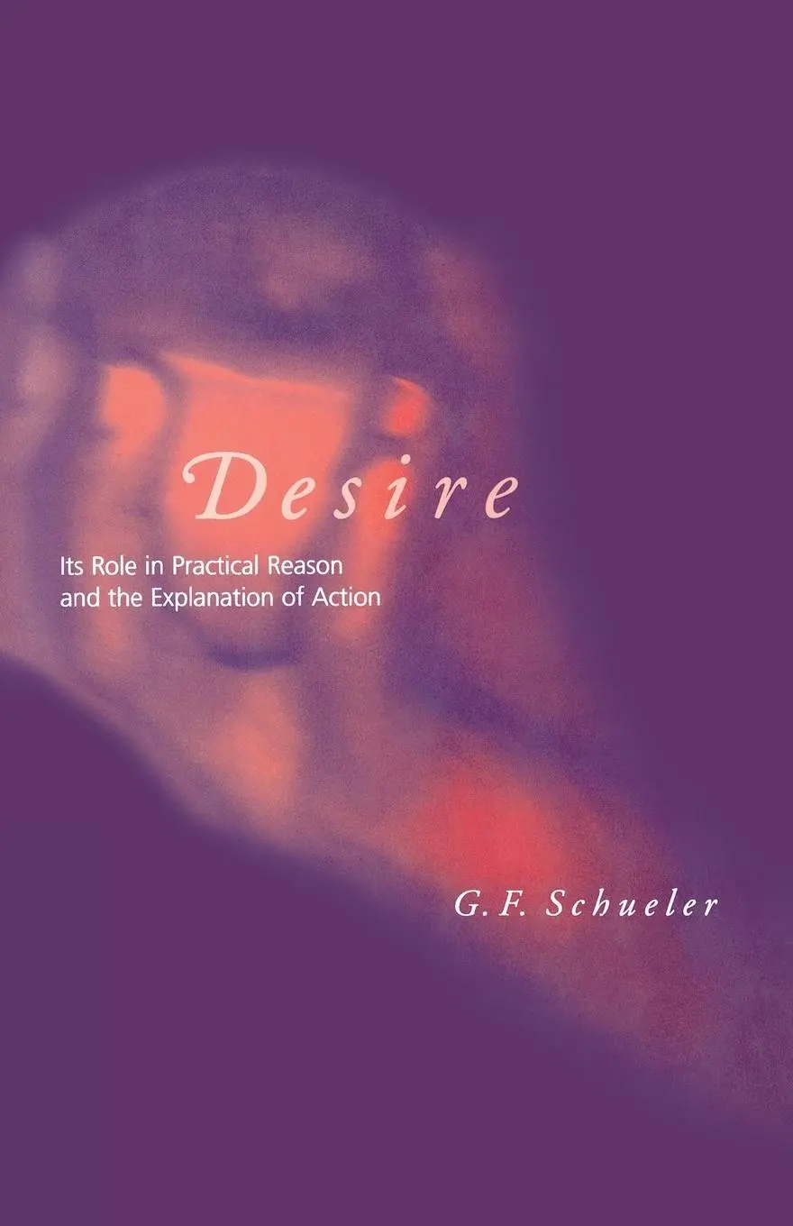 Cover: 9780262528573 | Desire | Its Role in Practical Reason and the Explanation of Action