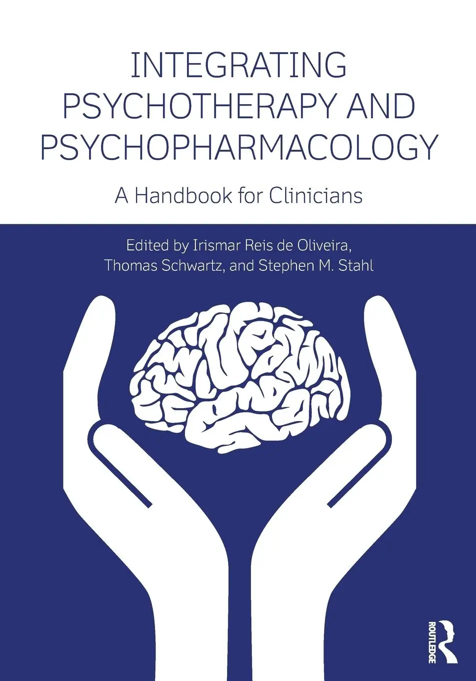 Cover: 9780415838573 | Integrating Psychotherapy and Psychopharmacology | Oliveira (u. a.)