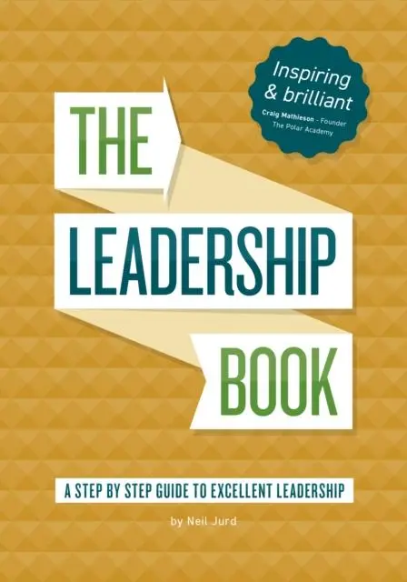Cover: 9780956928573 | The Leadership Book by Neil Jurd | Neil Jurd | Taschenbuch | Englisch