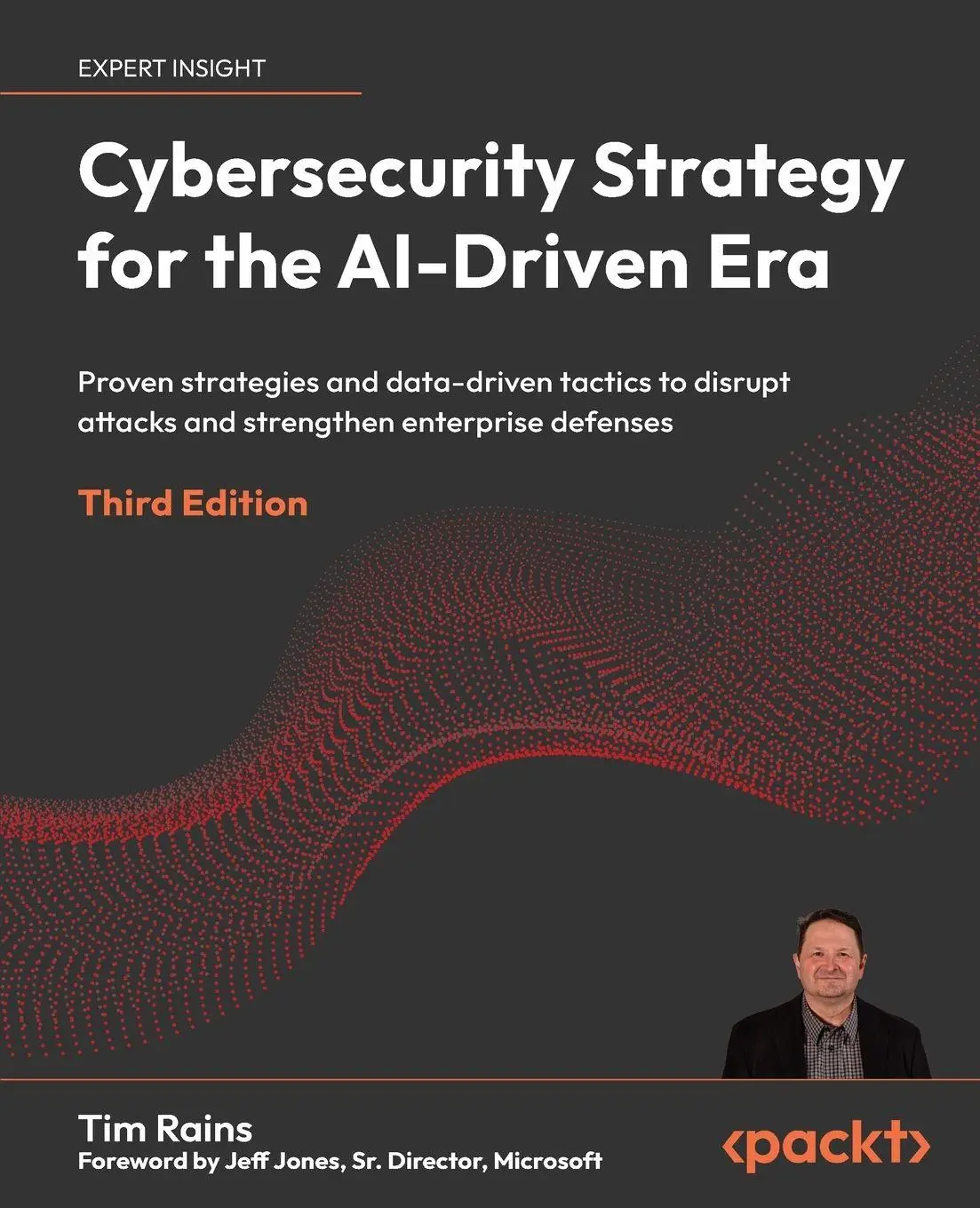 Cover: 9781806028573 | Cybersecurity Strategy for the AI-Driven Era - Third Edition | Rains