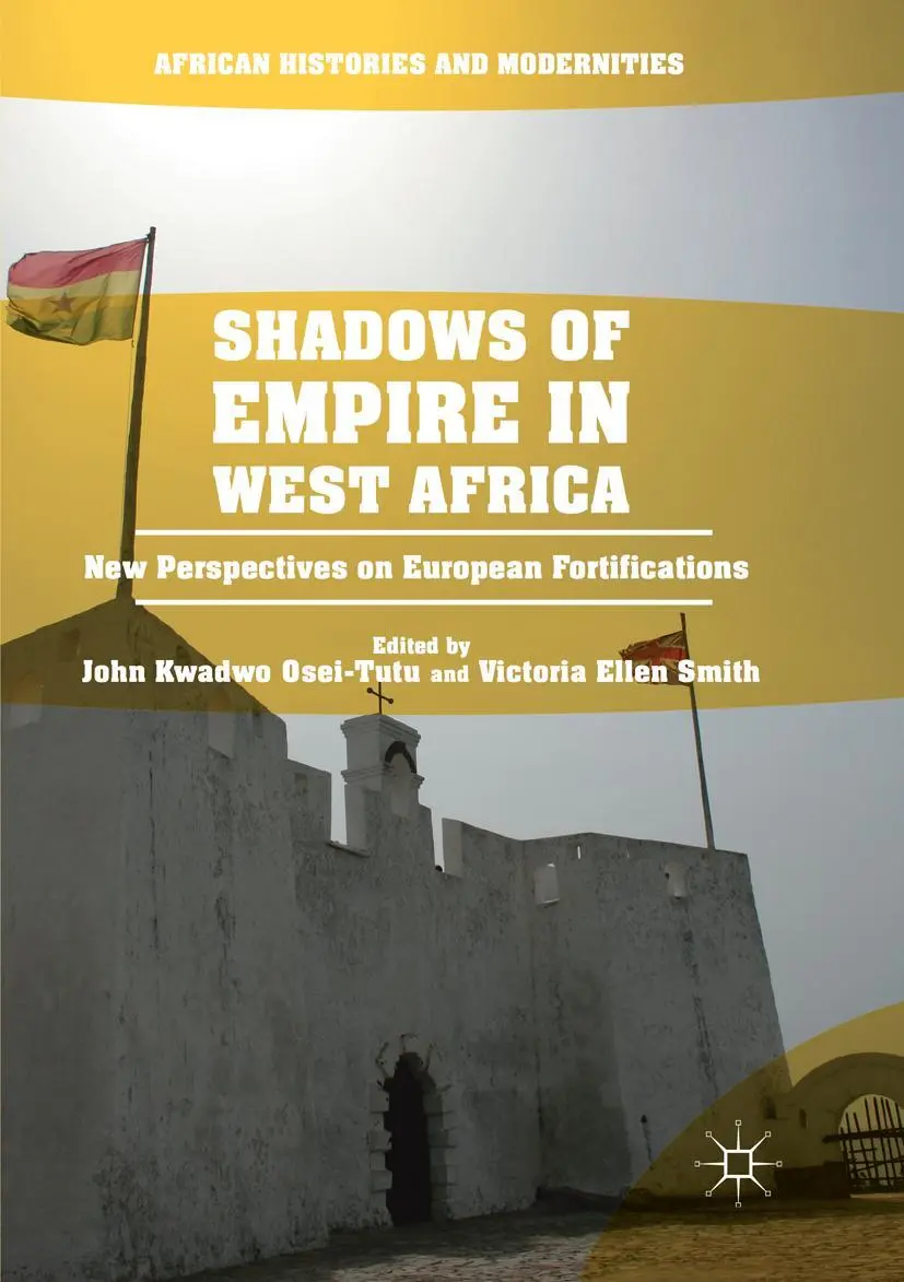 Cover: 9783319818573 | Shadows of Empire in West Africa | John Kwadwo Osei-Tutu (u. a.)