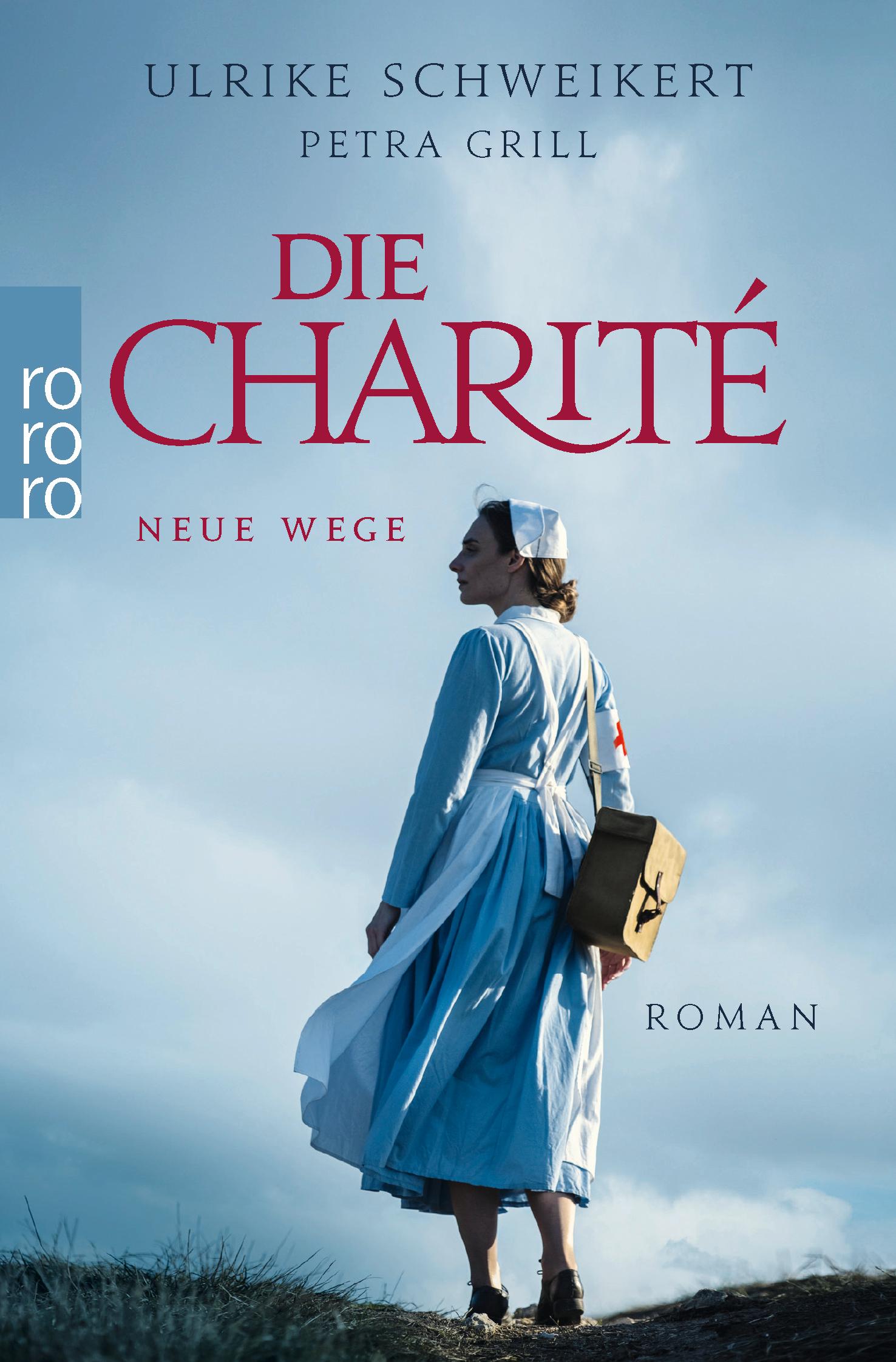 Cover: 9783499008573 | Die Charité: Neue Wege | Historischer Roman | Schweikert (u. a.)